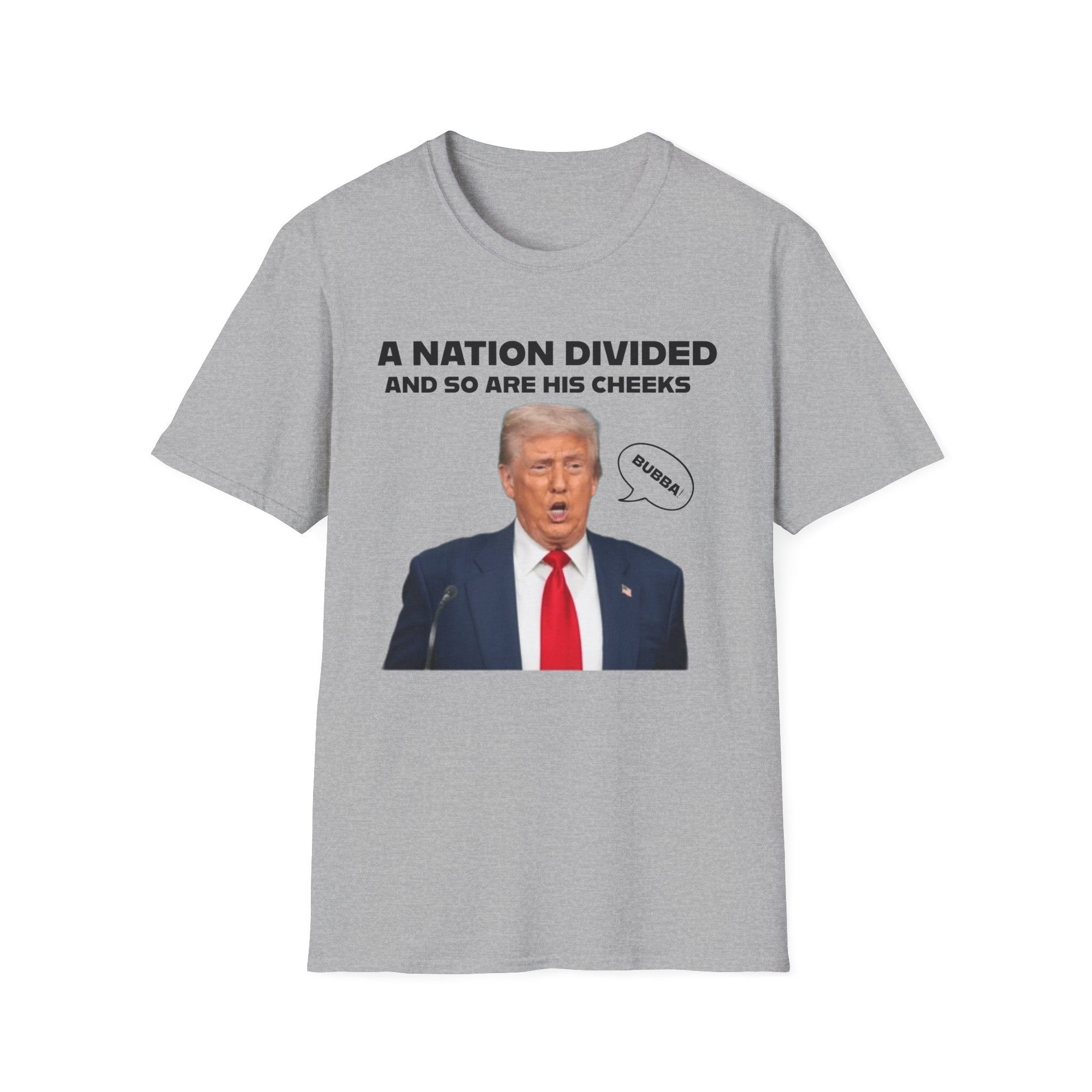 "A National Divided   And So Are His Cheeks" Graphic - Unisex Softstyle T-Shirt