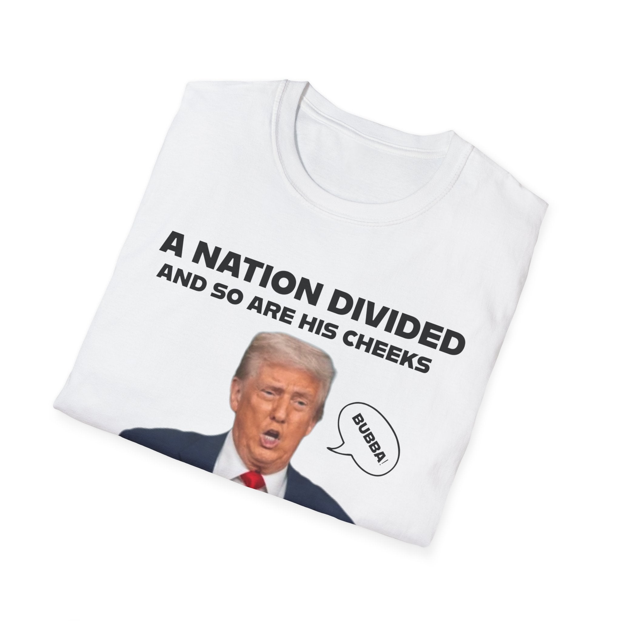 "A National Divided   And So Are His Cheeks" Graphic - Unisex Softstyle T-Shirt