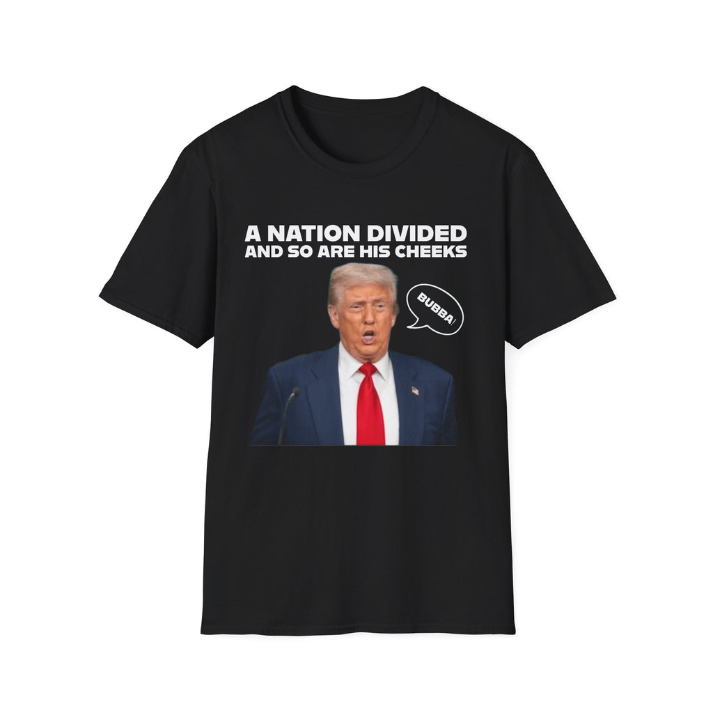 "A National Divided And So Are His Cheeks" Graphic - Unisex Softstyle T-Shirt