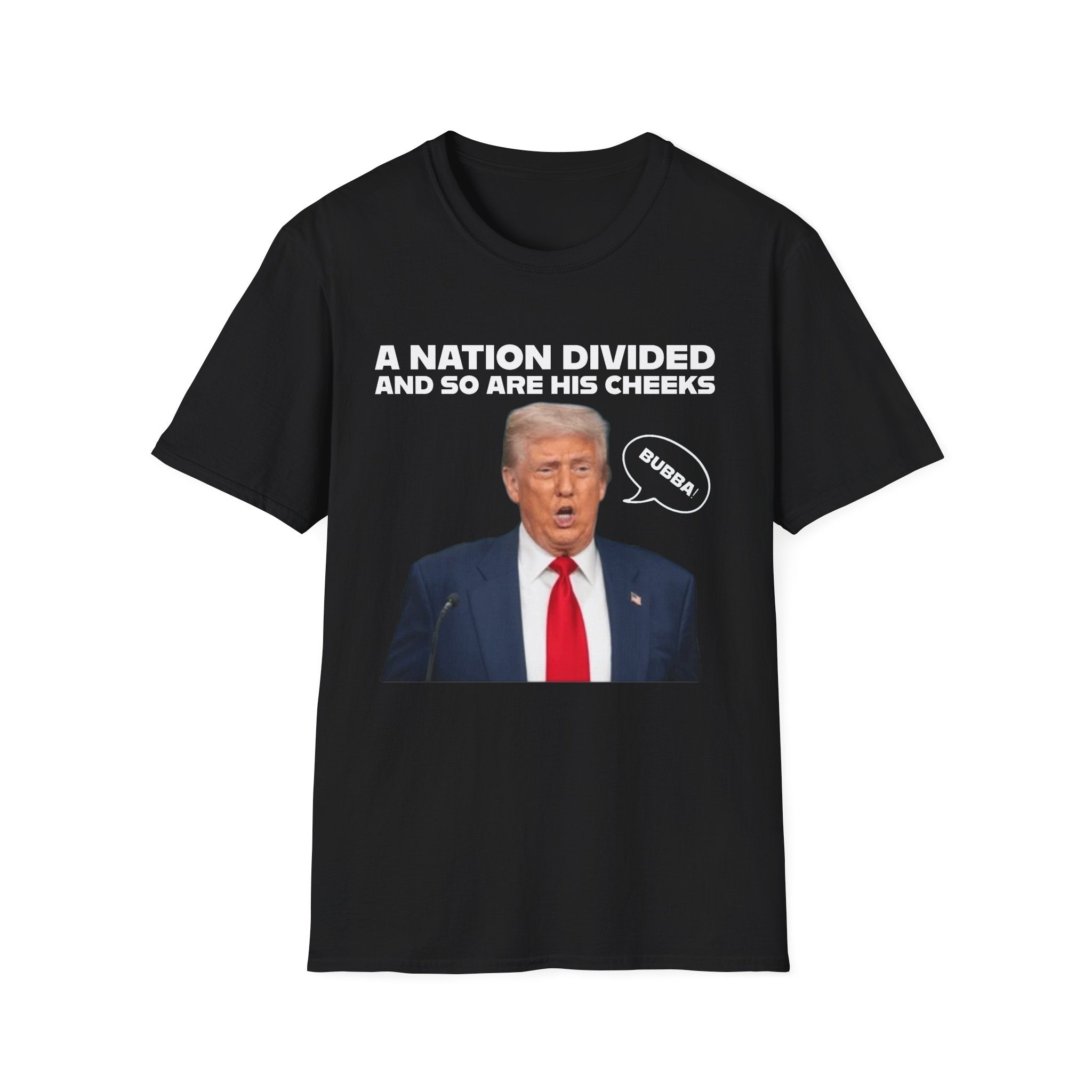 "A National Divided And So Are His Cheeks" Graphic - Unisex Softstyle T-Shirt