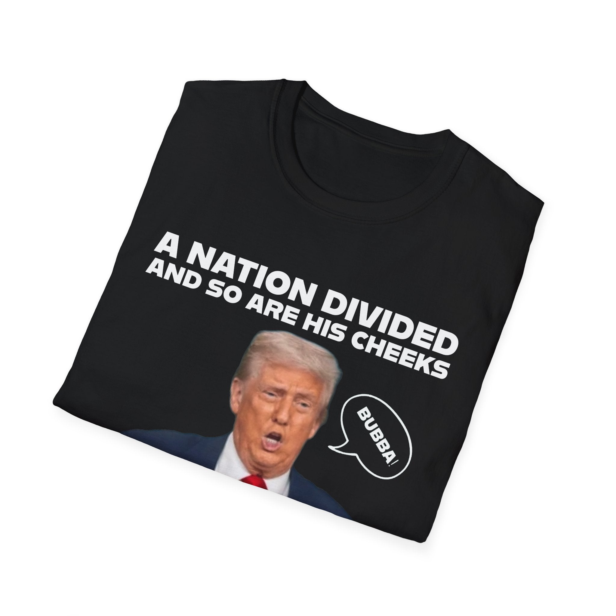"A National Divided And So Are His Cheeks" Graphic - Unisex Softstyle T-Shirt