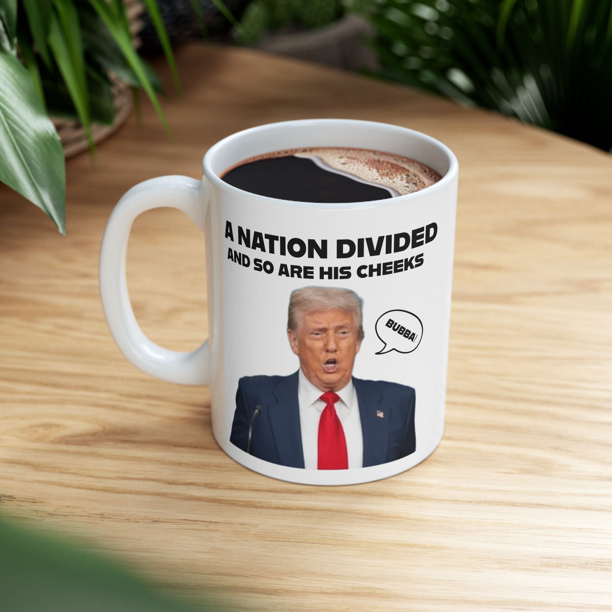 "A National Divided And So Are His Cheeks" Graphic - Ceramic Mug, (11oz, 15oz)