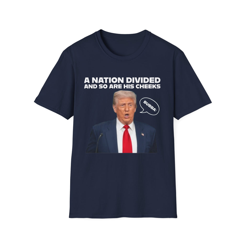 "A National Divided And So Are His Cheeks" Graphic - Unisex Softstyle T-Shirt