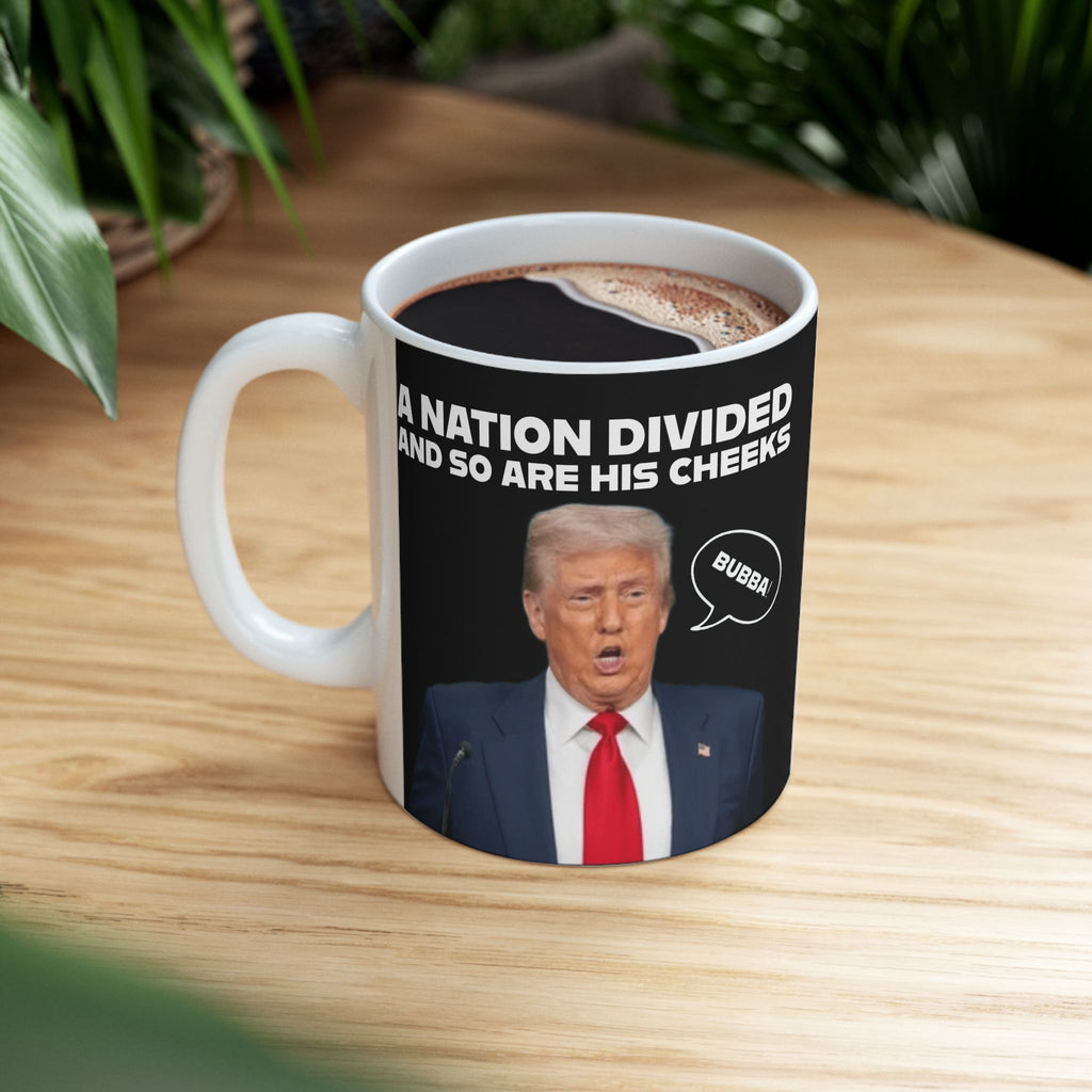 "A National Divided And So Are His Cheeks" Graphic - Ceramic Mug, (11oz, 15oz)