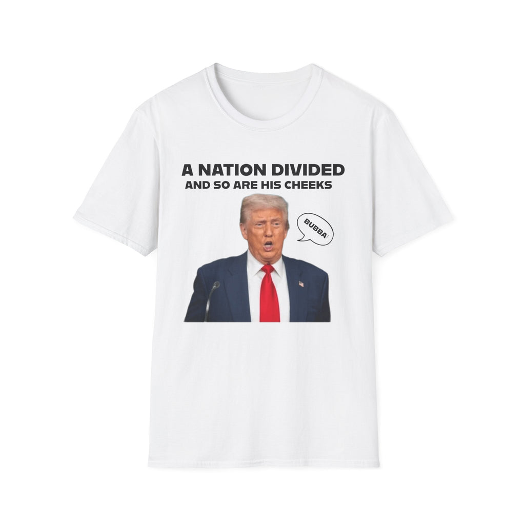 "A National Divided   And So Are His Cheeks" Graphic - Unisex Softstyle T-Shirt