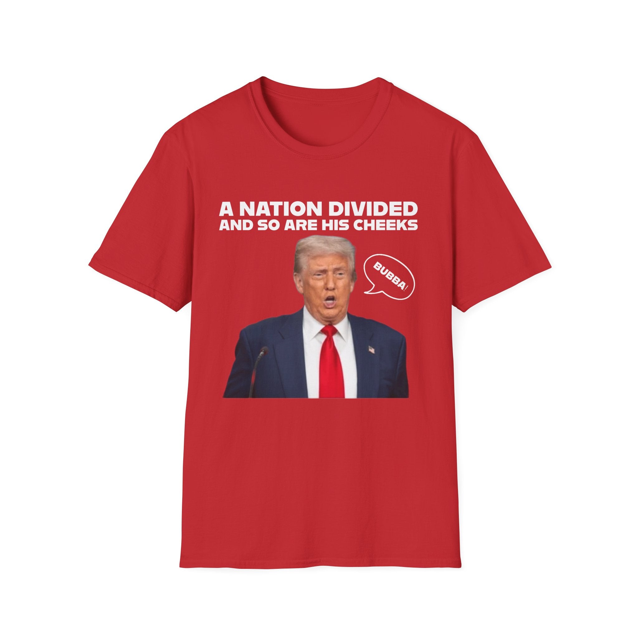"A National Divided And So Are His Cheeks" Graphic - Unisex Softstyle T-Shirt